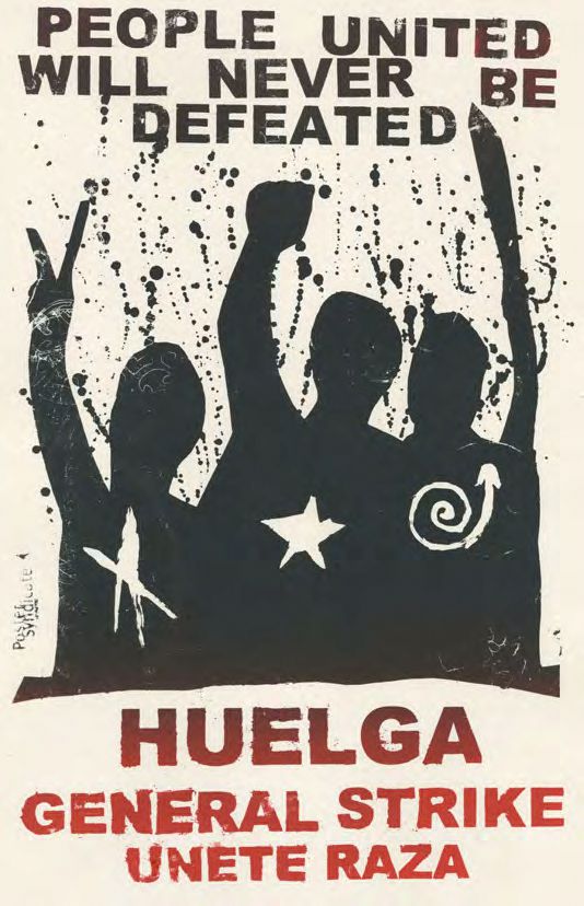 Poster with illustration showing silhouettes of 3 human figures with each showing different symbols representing various ideaologies. Text above reads, 'People United Will Never Be Defeated'. The bottom reads, 'Huelga General Strike Unete Raza'.