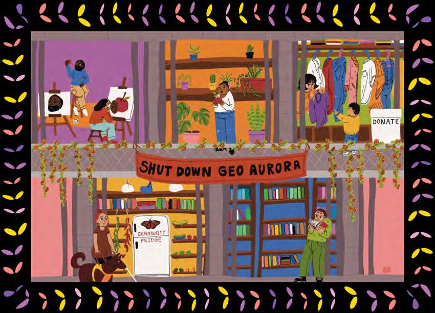 An illustration containing 5 panels that surround a red banner that declares, "SHUT DOWN GEO AURORA". Each panel depicts a community-oriented initiative with individuals interacting in them. The panels include an art studio, a collection of houseplants, a donation closet, a community kitchen, & a library.